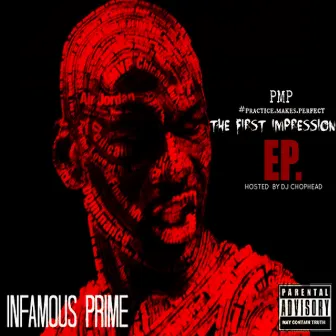 The First Impression by Infamous Prime