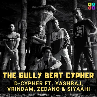 The Gully Beat Cypher by D-Cypher