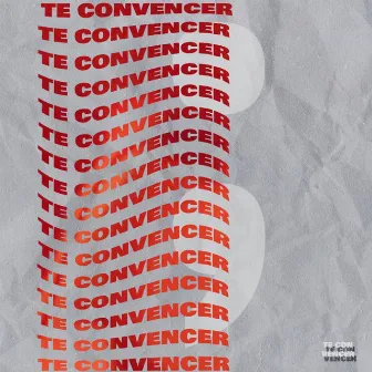 Te Convencer by DIGGIN