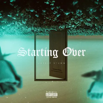 Starting Over by Jarett Stumm