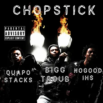 BIGG TROUB NOGOODIHS QUAPO STACKS CHOPSTICKS by NoGoodIhs