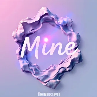 Mine by Therapii