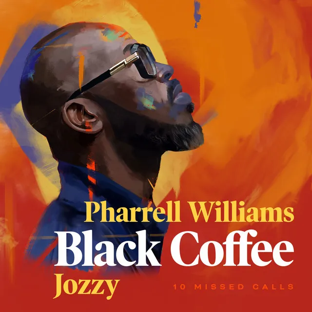 10 Missed Calls (feat. Pharrell Williams & Jozzy)