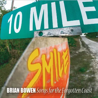 10 Mile Smile by Brian Bowen