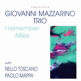 I Remember Miles by Giovanni Mazzarino