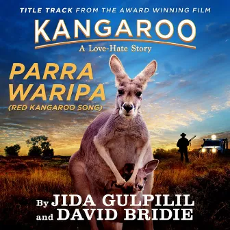 Parra Waripa (Red Kangaroo Song) by Jida Gulpilil