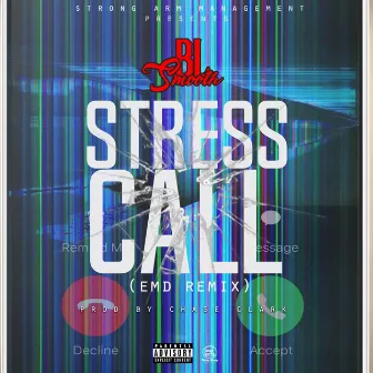 Stress Call (Dance Remix) by BL Smooth