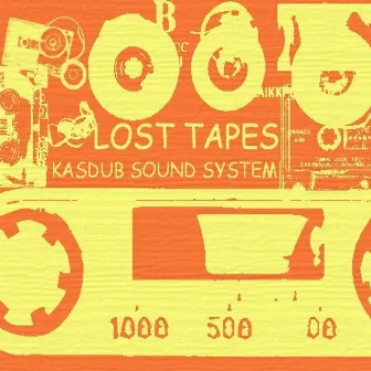 Lost Tapes by Kas Dub Sound System