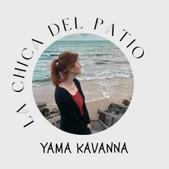 La Chica del Patio by Yama Kavanna