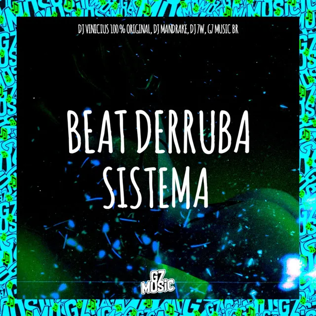 Beat Derruba Sistema