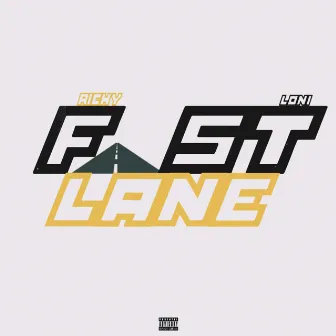 FAST LANE by Rich Dreams Label