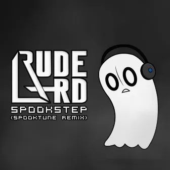 Spookstep (Spooktune Remix) by Rude Lard