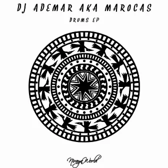 Drums Ep by Dj Ademar Aka Marocas