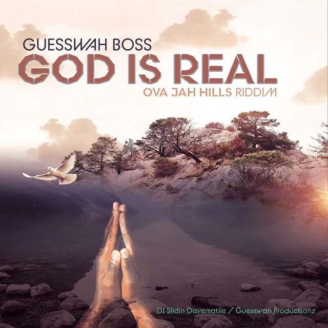 God Is Real (Ova Jah Hills Riddim)