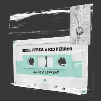 Vamos A Perrear by Eddie Ferza