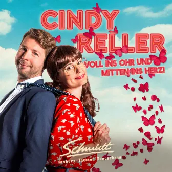 Cindy Reller – Voll ins Ohr und mitten ins Herz! by Original Hamburg Cast