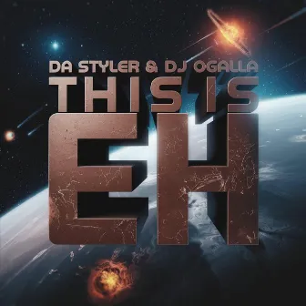 This is eh by Da Styler