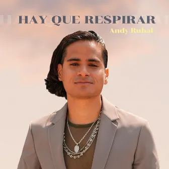 Hay que Respirar by Andy Rubal