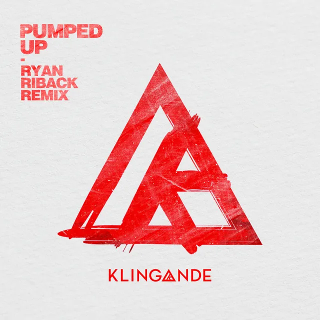 Pumped Up - Ryan Riback Remix