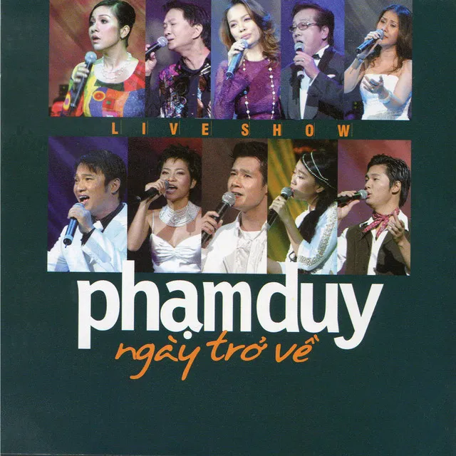 Live Show Phạm Duy-Ngày Trở Về