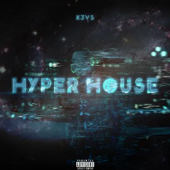 Hyperhouse by K3vs