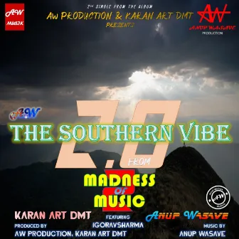 The Southern Vibe 2.0 by Karan Art DMT