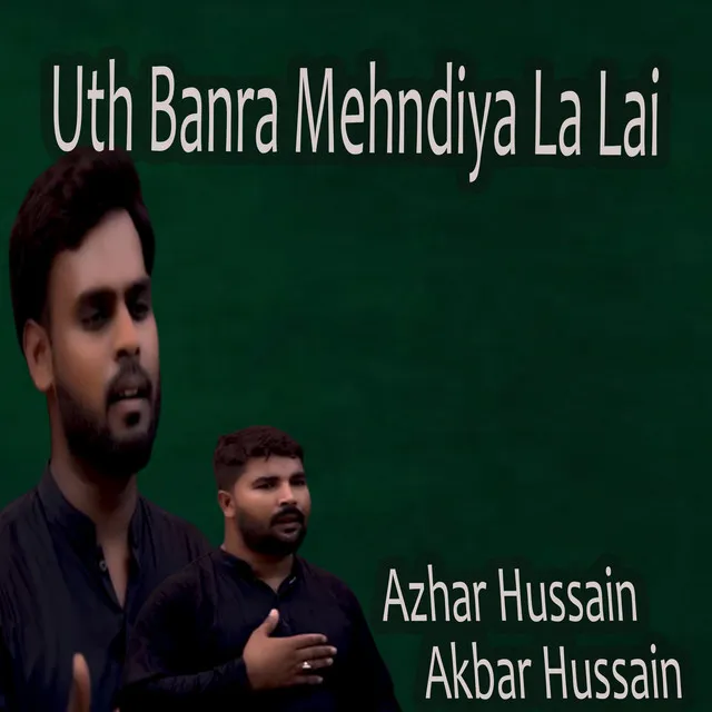 Uth Banra Mehndiya La Lai