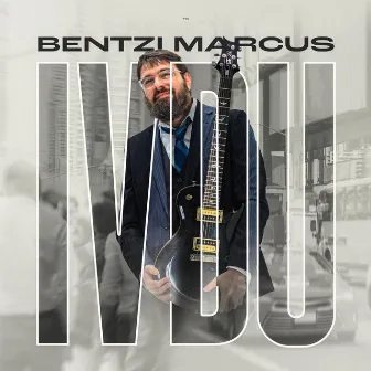 Ivdu by Bentzi Marcus