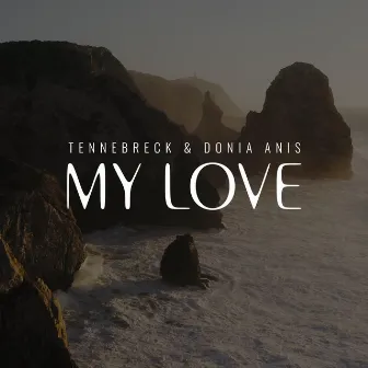 My Love by Donia Anis