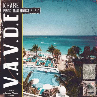 V.A.V.D.E by Khare