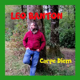 Carpe Diem by Leo Banton