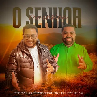 O Senhor Me Ensina by Felipe Silva