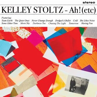 Ah! (Etc) by Kelley Stoltz