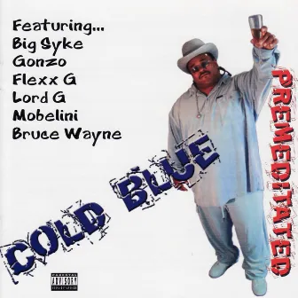 Premeditated by Cold Blue