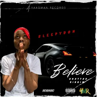 Believe by Sleepy Don