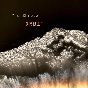 Orbit by The Shredz