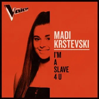 I’m a Slave 4 U (The Voice Australia 2019 Performance / Live) by Madi Krstevski