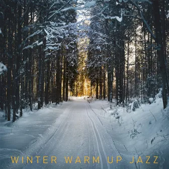 Lovely Background Guitar Jazz for Winter by Winter Warm Up Jazz