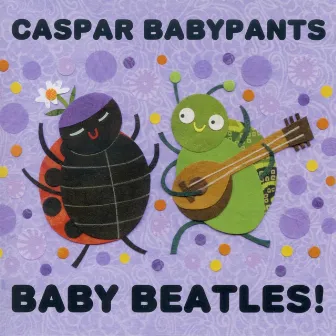 Baby Beatles! by Caspar Babypants