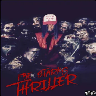 Thriller by FBE Starks