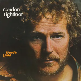 Gord's Gold by Gordon Lightfoot