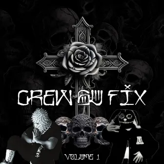 CREWSUFIX, Vol. 1 by Homeboy760