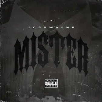 Mister by 1055wayne