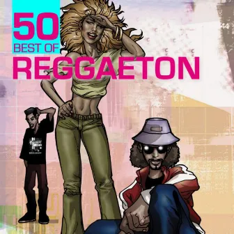 50 Best of Reggaeton by Los Reggaetronics