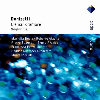 Donizetti : L'elisir d'amore [Highlights] (Apex) by Marcello Viotti