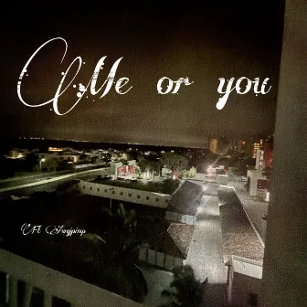 Me or you by cmoney