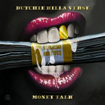 Money Talk by Dutchie Killa Verse