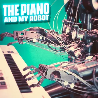 The piano and my robot by Old School Beats