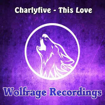 This Love by Charlyfive