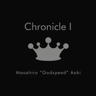 Chronicle I by Masahiro 